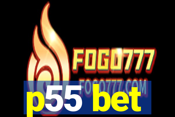 p55 bet